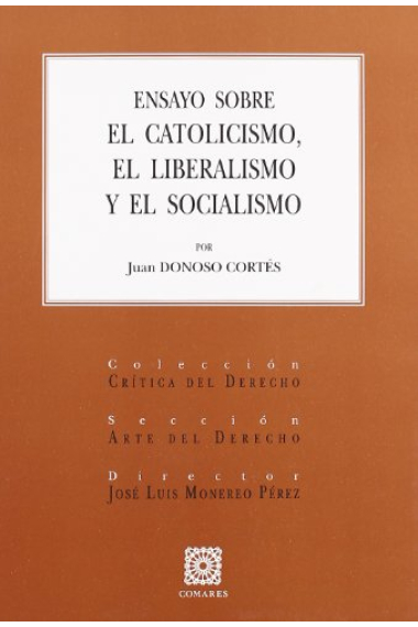 Ensayo sobre el catolicismo, el liberalismo y el socialismo