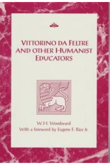 Vittorino da Feltre and other humanist educators