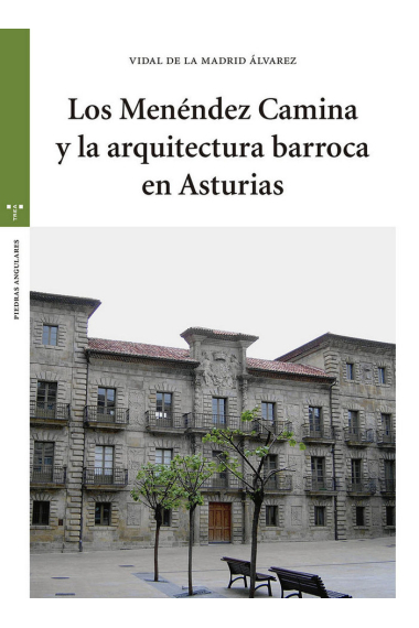 Los Menéndez Camina y la arquitectura barroca en Asturias