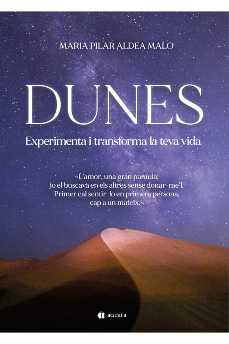 Dunes. Experimenta i transforma la teva vida