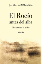 El Rocío antes del alba. Historia de la aldea