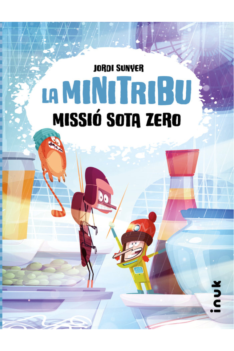 La minitribu 3. Missió sota zero