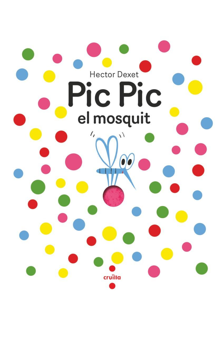 Pic Pic, el mosquit