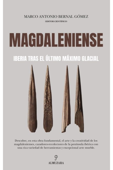 Magdaleniense. Iberia tras el último máximo glacial