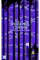 The Shadow in The Corner & Other Classic Ghost Stories (Monsters and Misfits)