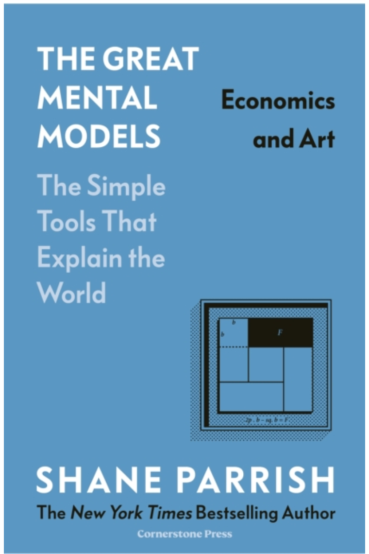 The Great Mental Models: Economics and Art