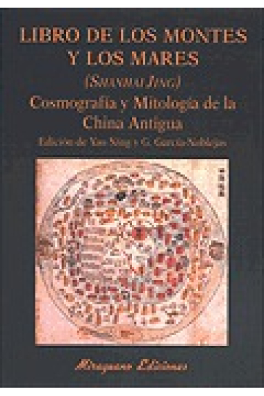 Libro de los montes y los mares (Shanhai Jing). Cosmología y mitología de la China antigua