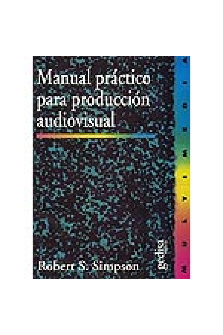 Manual práctico para producción audiovisual