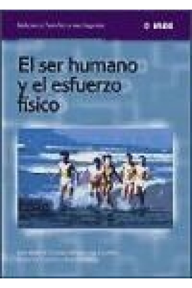 El ser humano y el esfuerzo físico