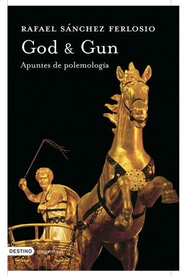 God & gun: Apuntes de polemología