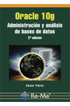 Oracle 10 g. Administración y análisis de bases de datos