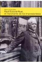 Paul Durand-Ruel, el marchante de los impresionistas