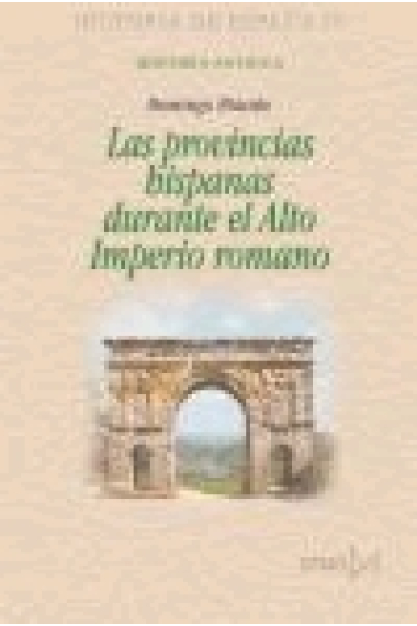 Las provincias hispanas durante el Alto Imperio romano