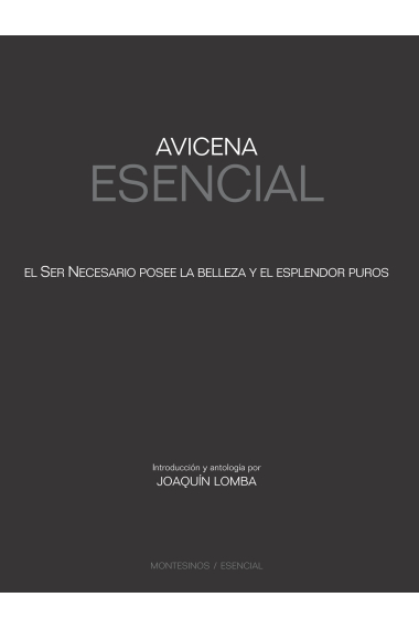 Avicena esencial (El ser necesario posee la belleza y El esplendor puros)