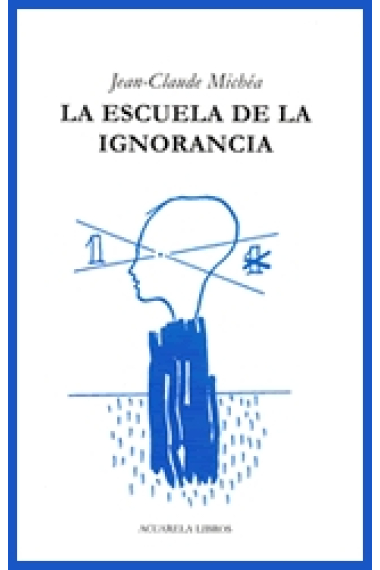 La escuela de la ignorancia