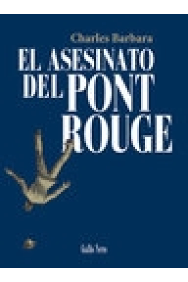 El asesinato del Pont Rouge