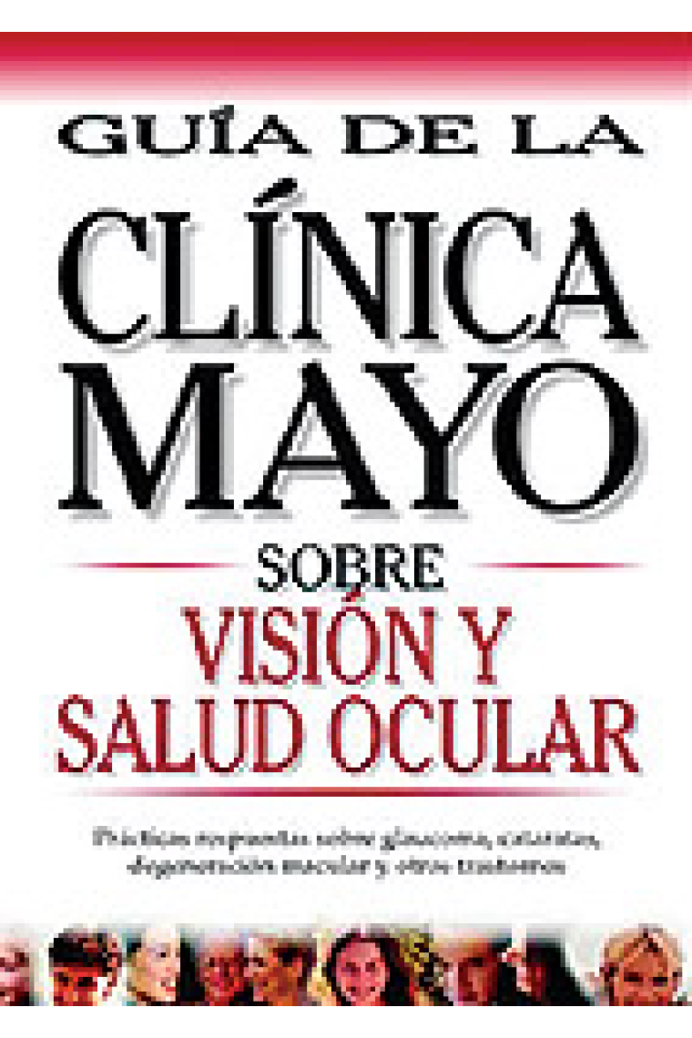 Visión y salud ocular: guía de la Clínica Mayo