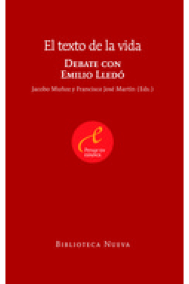 El texto de la vida: debate con Emilio Lledó