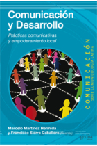 Comunicación y desarrollo. Prácticas comunicativas y empoderamiento local