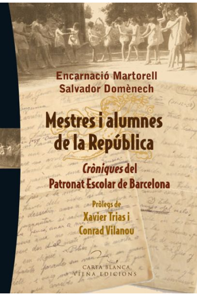 Mestres i alumnes  de la República : Cròniques del Patronat Escolar de Barcelona