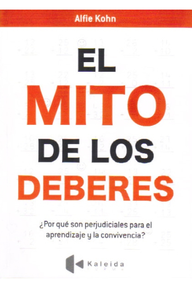 El mito de los deberes ¿Por qué son perjudiciales para el aprendizaje y la convivencia?