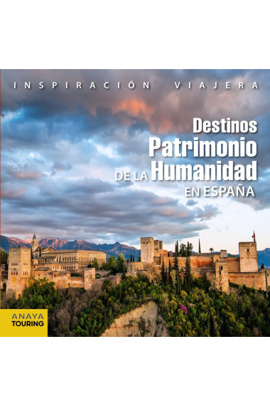 Destino Patrimonio de la Humanidad en España