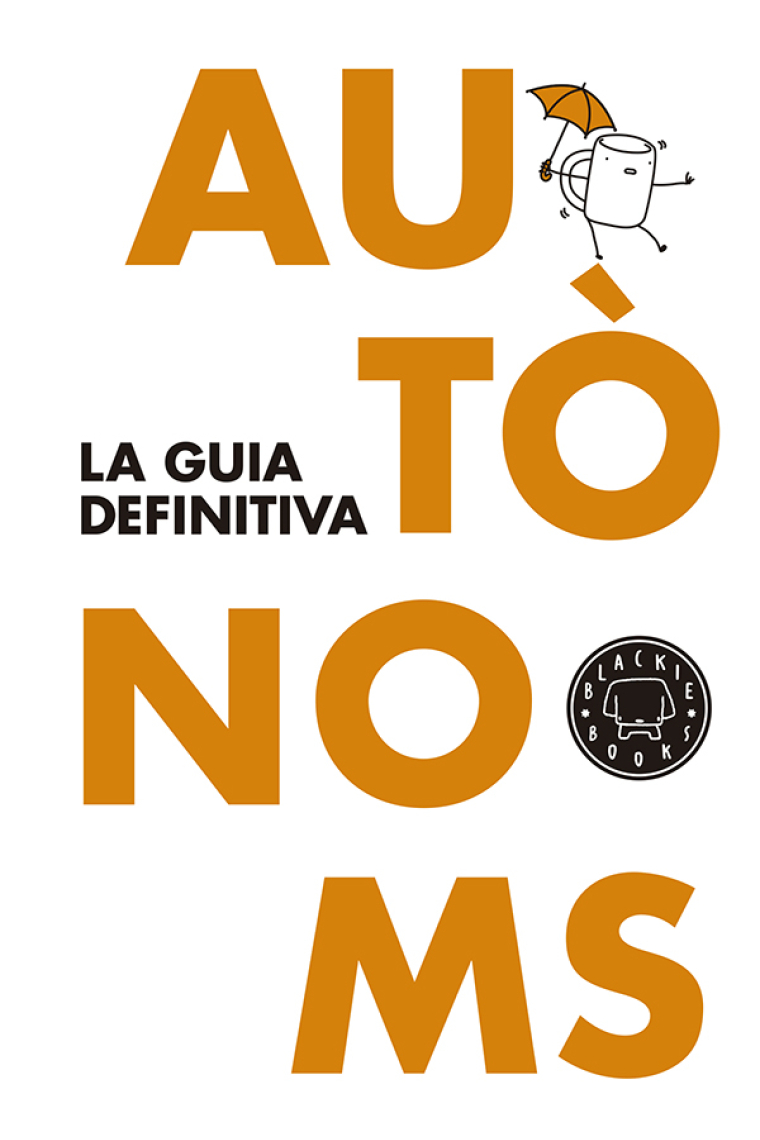 Autònoms. La guia definitiva (edició especial Catalunya)