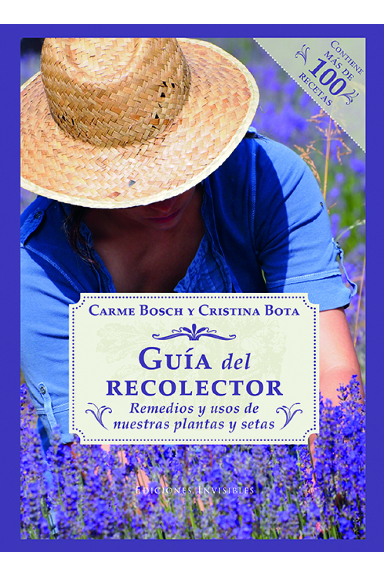 Guía del recolector. Remedios y usos de nuestras plantas y setas