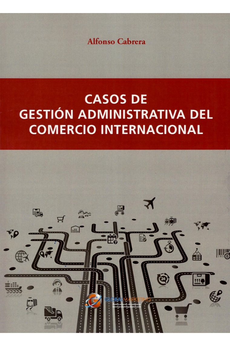 Casos de gestión administrativa del comercio internacional