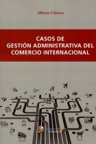 Casos de gestión administrativa del comercio internacional