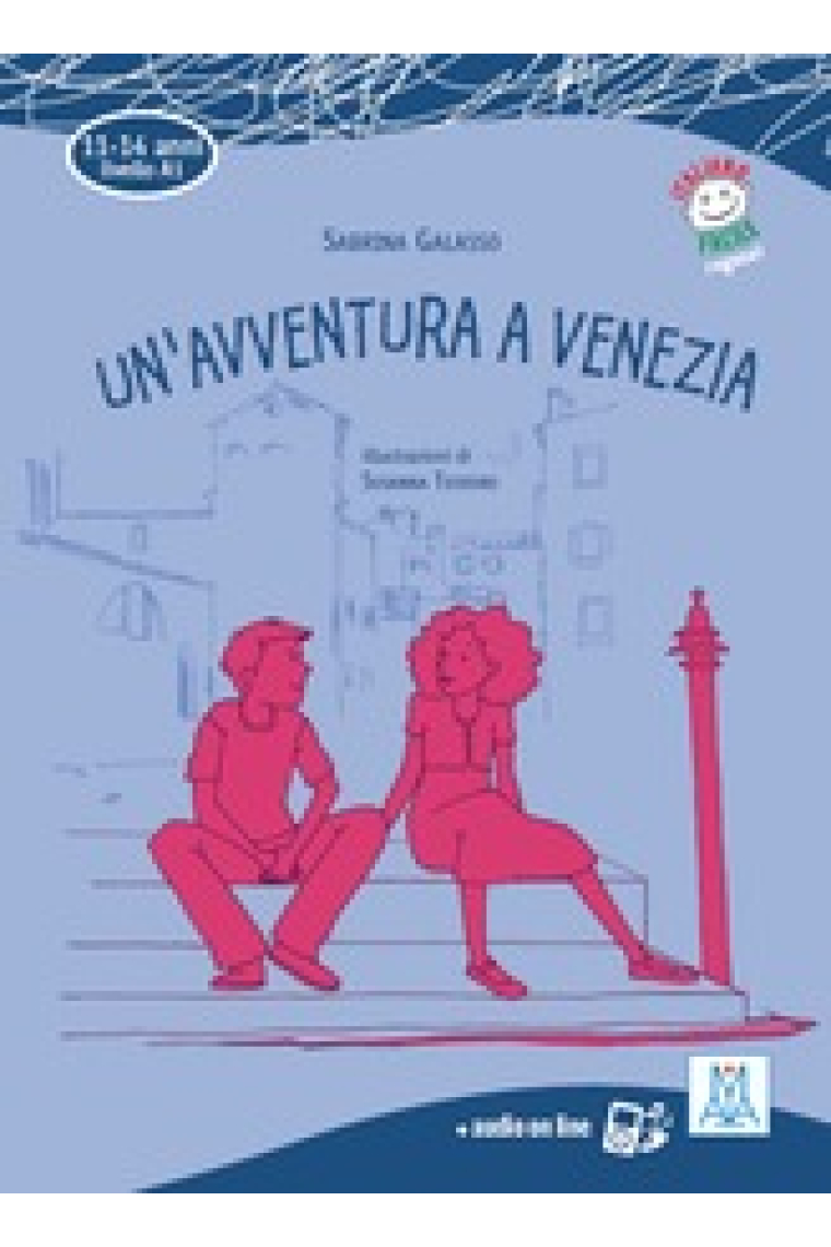 Un'avventura a Venezia. 11 - 14 anni / A1