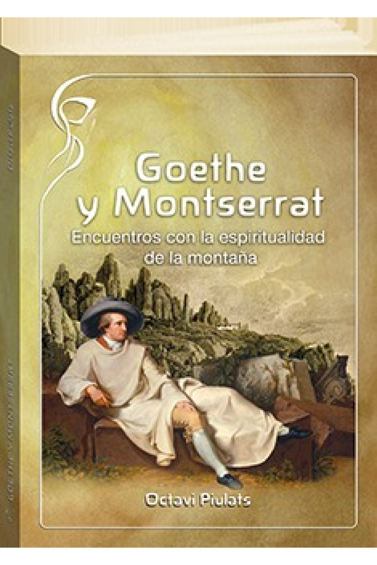 Goethe y Montserrat: encuentros con la espiritualidad de la montaña