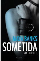 Sometida (Los Ejecutores 1)