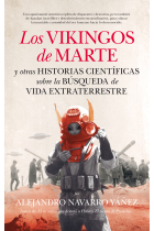 Los vikingos de Marte y otras historias científicas sobre la búsqueda de vida extraterrestre