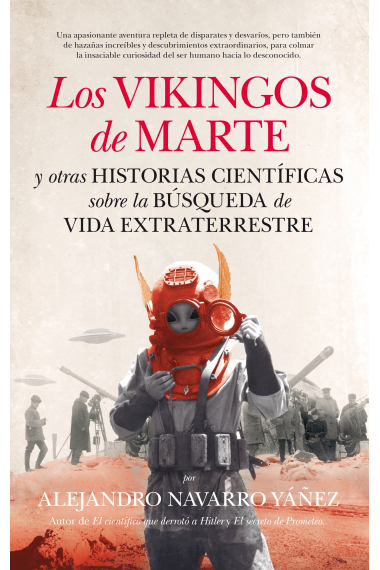 Los vikingos de Marte y otras historias científicas sobre la búsqueda de vida extraterrestre