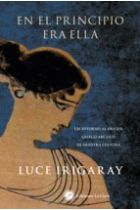 En el principio era ella: un retorno al  orígen griego arcaico de nuestra cultura