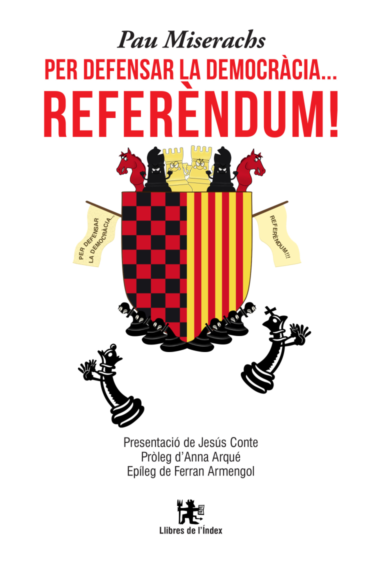 Per defensar la democràcia... Referèndum!