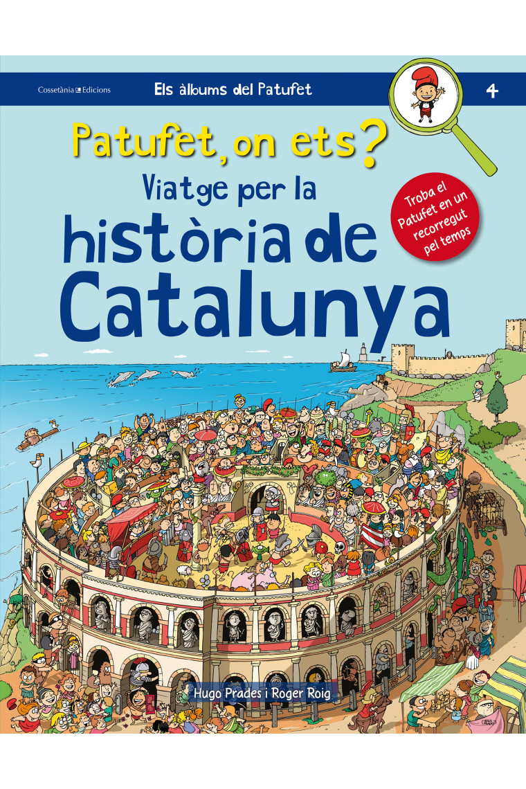 Patufet, on ets? Viatge per la història de Catalunya