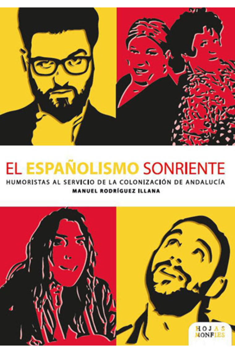 El españolismo sonriente. Humoristas al servicio de la colonización de Andalucía