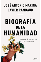 Biografía de la humanidad. Historia de la evolución de las culturas