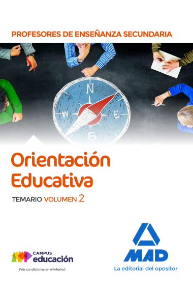 Cuerpo de Profesores de Enseñanza Secundaria - Orientación Educativa. Temario volumen 2