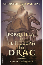 La forquilla, la fetillera i el drac. Contes d'Alagaësia