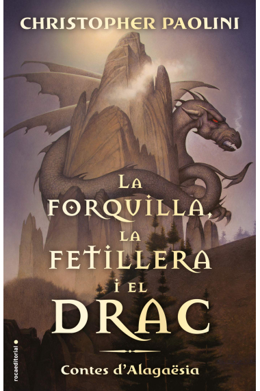 La forquilla, la fetillera i el drac. Contes d'Alagaësia