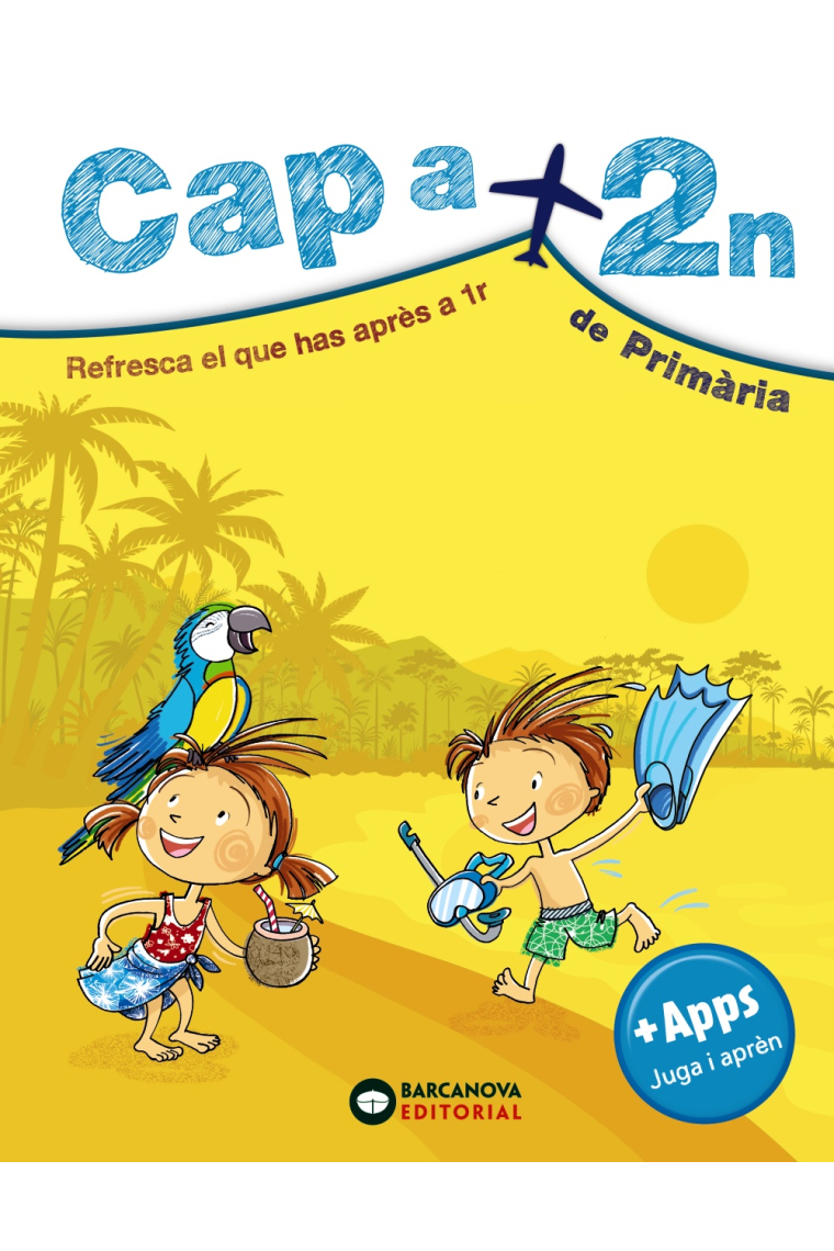 Cap a 2n de Primària. Resfresca el que has après a 1r