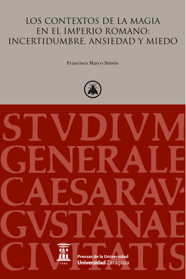 Los contextos de la magia en el Imperio Romano: Incertidumbre, ansiedad y miedo