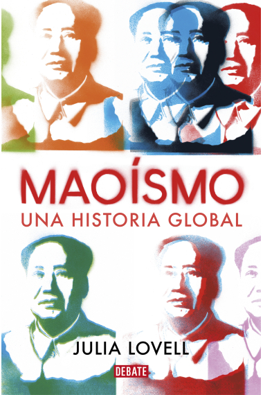 Maoísmo. Una historia global