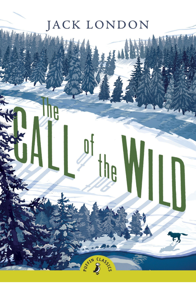 The Call of the Wild (A Puffin Book)