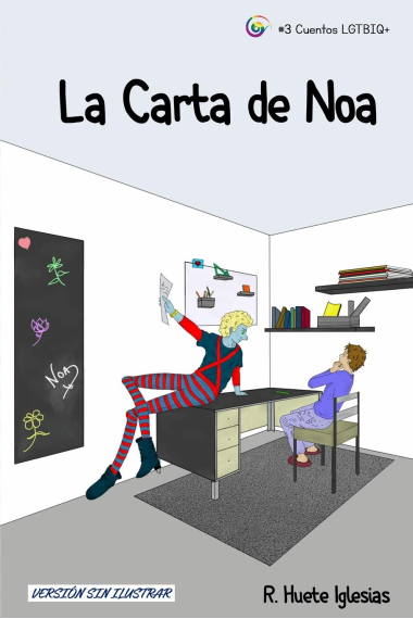 La carta de Noa.Transexualidad infantil.- Un cuento para animar a los niños a expresar libremente su identidad de género (Cuentos LGTBIQ+)