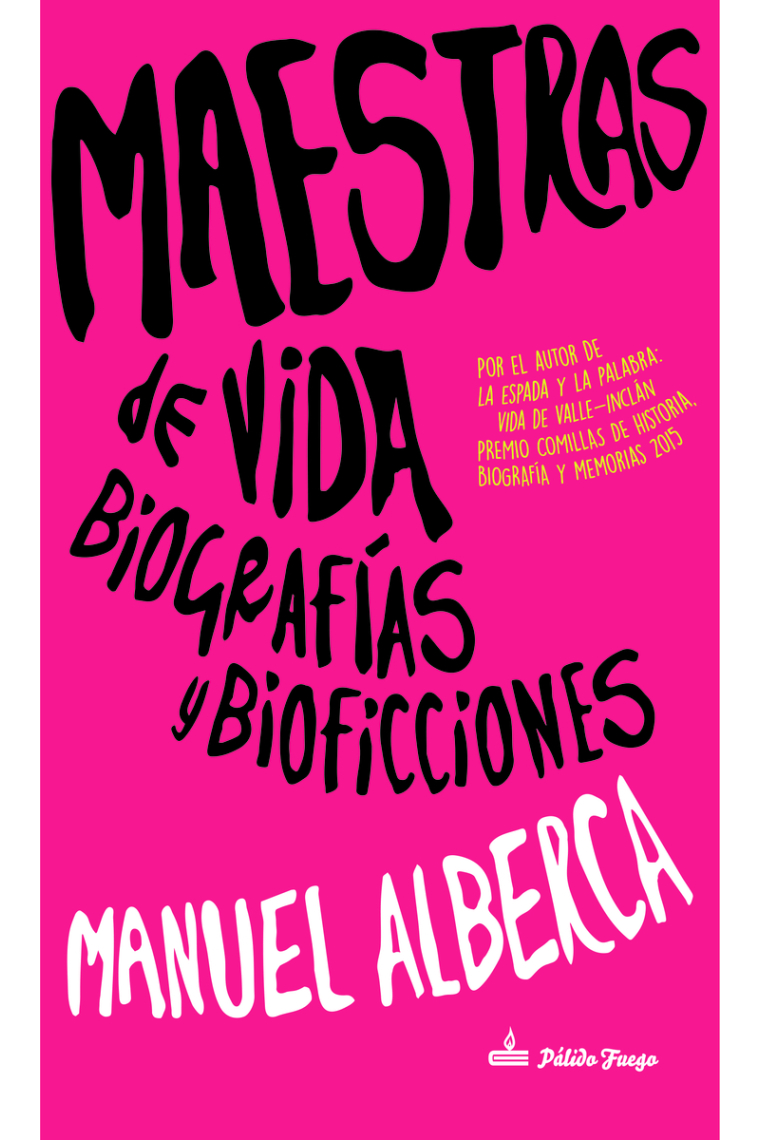 Maestras de vida: biografías y bioficciones