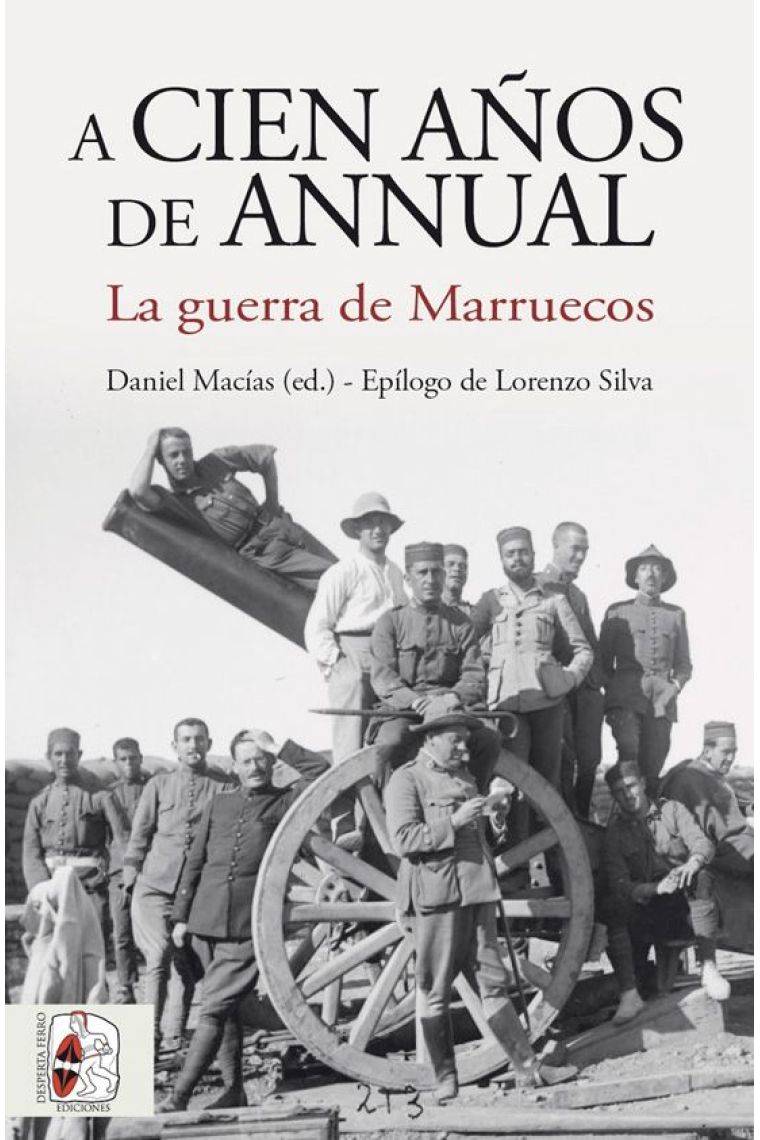 A cien años de Annual. La Guerra de Marruecos